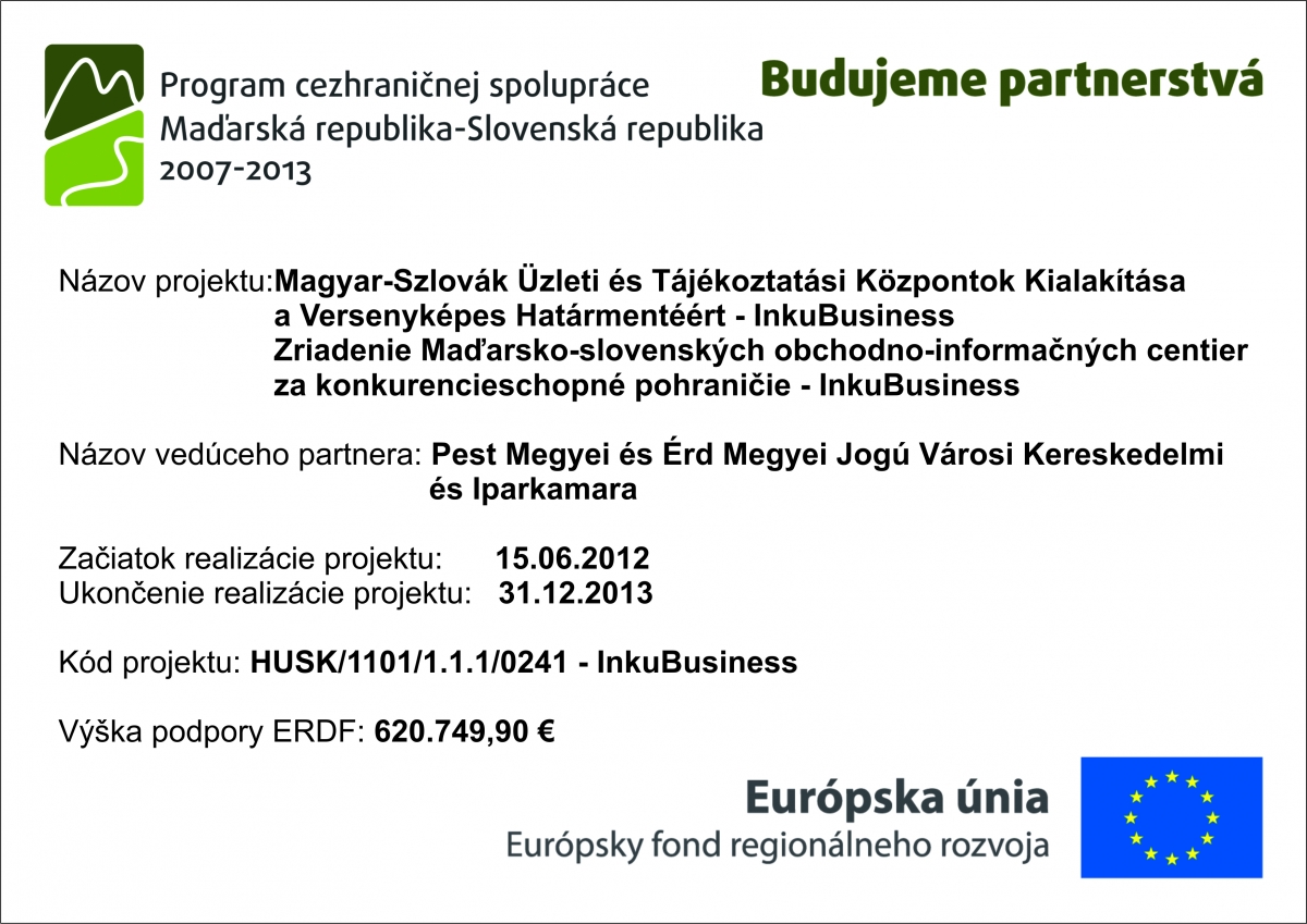 Zriadenie Maďarsko-slovenských obchodno-informačných centier za konkurencieschopné pohraničie - InkuBusiness