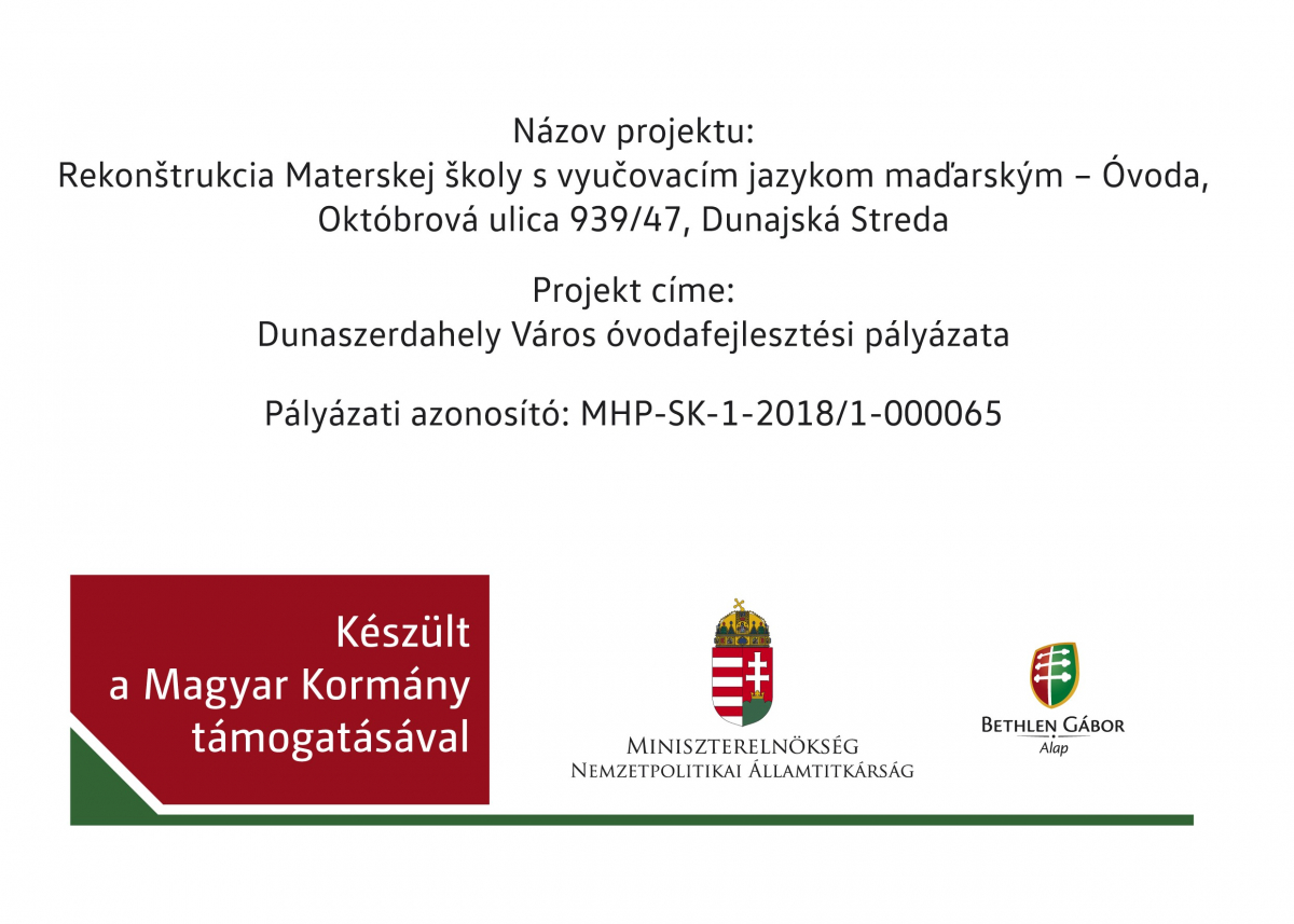 Rekonštrukcia materskej školy s vyučovacím jazykom maďarským - Óvoda, Októbrová ulica 939/47, Dunajská Streda
