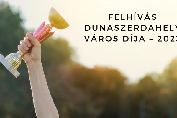 FELHÍVÁS - Dunaszerdahely Város Díja – 2023