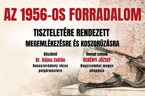 Meghívó az 1956-os forradalom tiszteletére rendezett megemlékezésre és koszorúzásra
