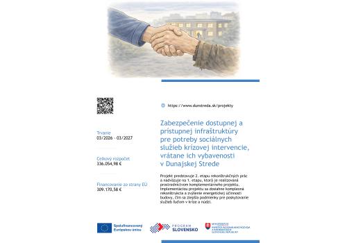 Informačná tabuľa/plagát - Zabezpečenie dostupnej a prístupnej infraštruktúry pre potreby sociálnych služieb krízovej intervencie, vrátane ich vybavenosti v meste Dunajská Streda